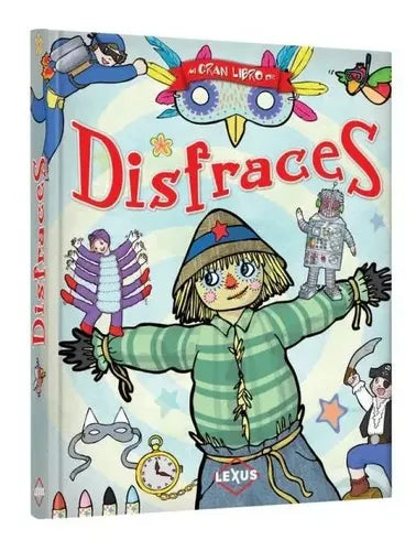 Mi Gran Libro De Disfraces (tapa Dura) / Lexus