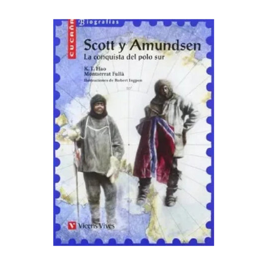 Scott Y Amundsen La Conquista Del Polo Sur / Kuang Tsae Hao