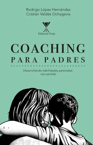 Coaching Para Padres / Rodrigo Lopez Leon