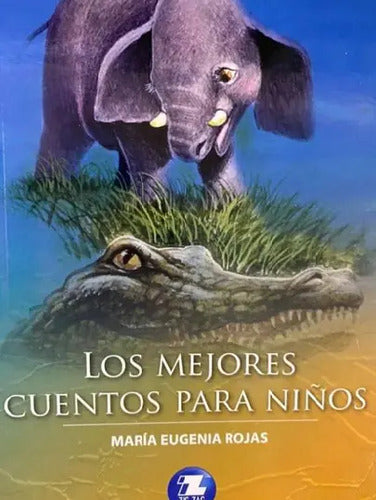 Los Mejores Cuentos Para Niños / Maria Eugenia Rojas