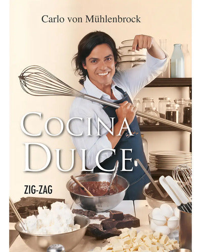 Cocina Dulce / Carlo Von Mühlenbrock