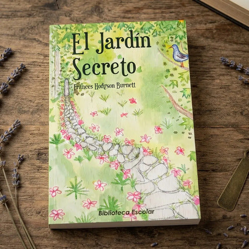 El Jardín Secreto / Frances Hodgson Burnett