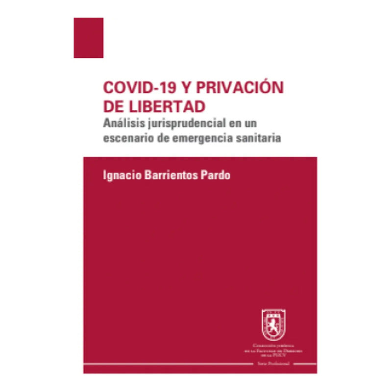 Covid-19 Y Privación De Libertad / Ignacio Barrientos Prado
