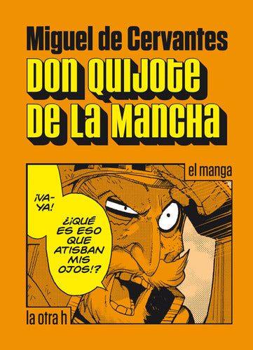 Don Quijote De La Mancha (el Manga) / Miguel De Cervantes
