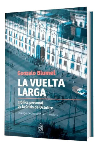 La Vuelta Larga / Gonzalo Blumel