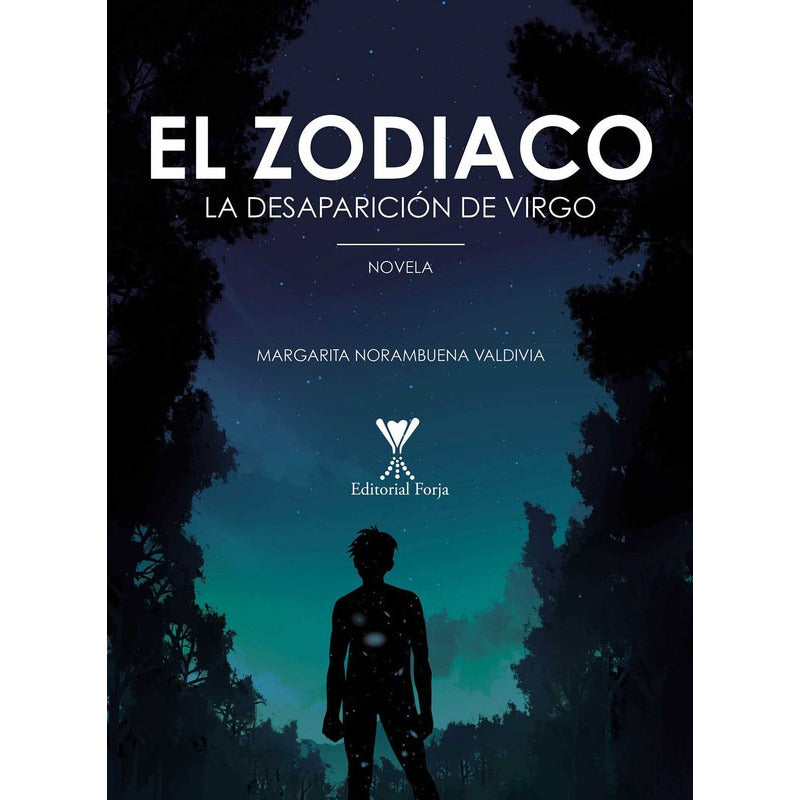 El Zodiaco La Desaparición De Virgo / Margarita Norambuena