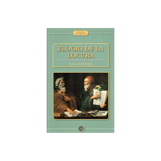 Elogio De La Locura / Erasmo De Rotterdam