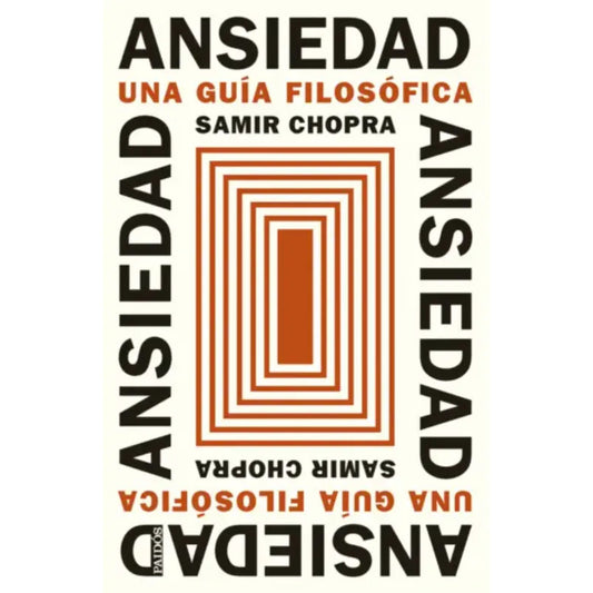 Ansiedad / Samir Chopra