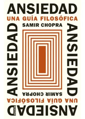 Ansiedad / Samir Chopra