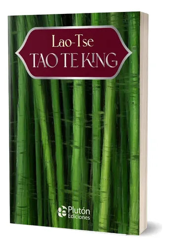 Tao Te King / Lao Tse