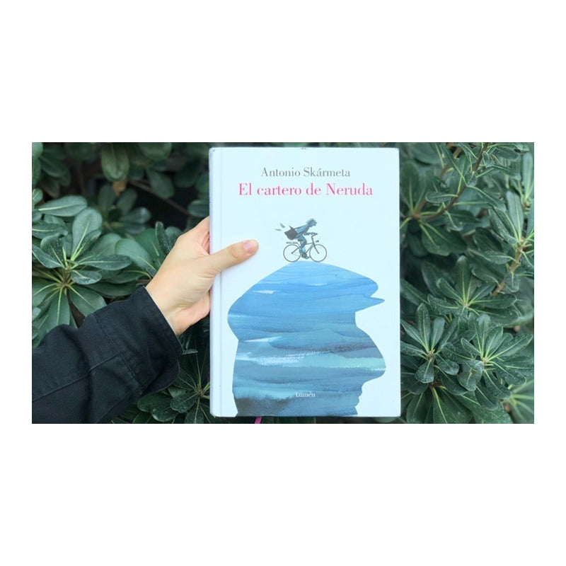 El Cartero De Neruda (ilustrado) / Antonio Skarmeta