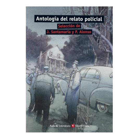 Antologia Del Relato Policial / J. Santamaría Y P. Alonso