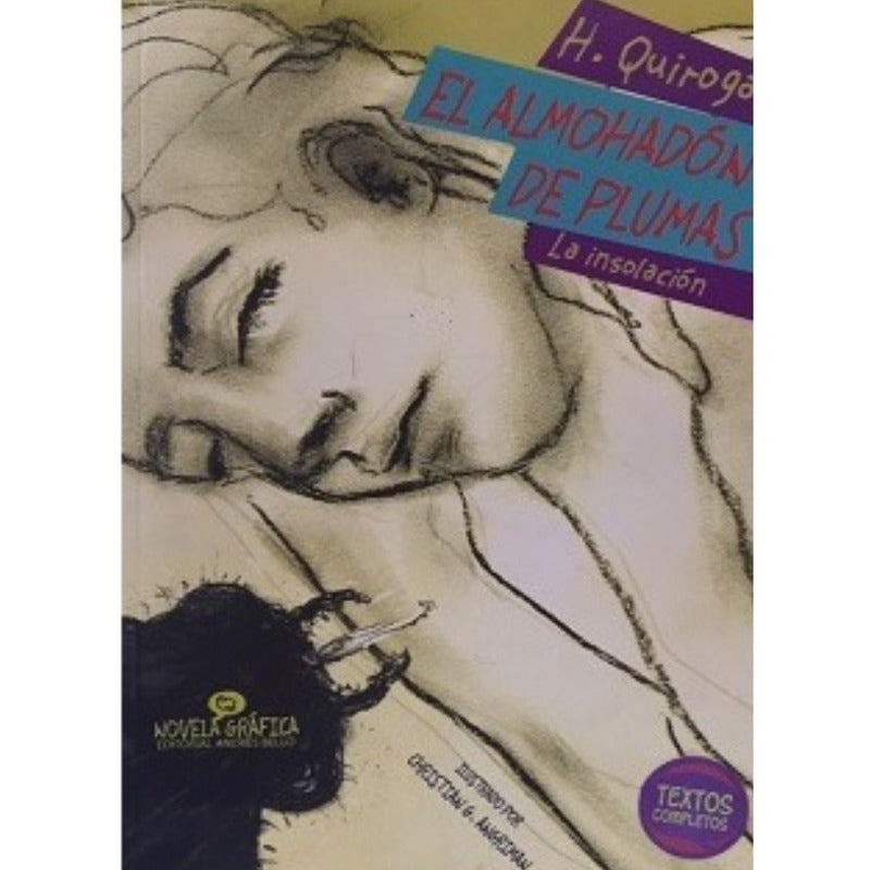 El Almohadon De Plumas & La Insolacion (gráfica) / Quiroga