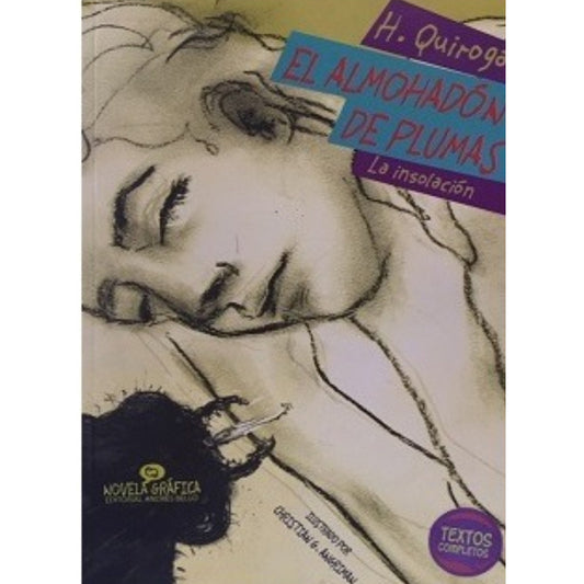 El Almohadon De Plumas & La Insolacion (gráfica) / Quiroga