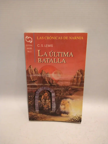 La Ultima Batalla Las Cronicas De Narnia 7 / C.s. Lewis