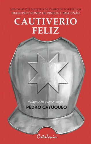 Cautiverio Feliz / Pedro Cayuqueo