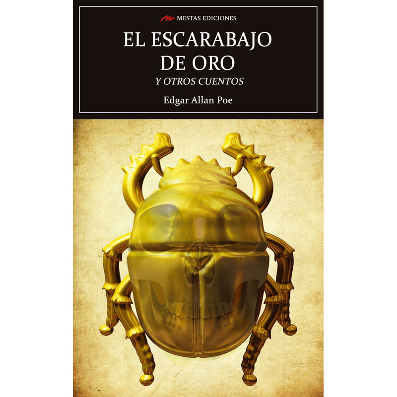 El Escarabajo De Oro Y Otros Cuentos / Edgar Allan Poe