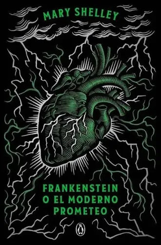 Frankenstein O El Moderno Prometeo / Mary Shelley