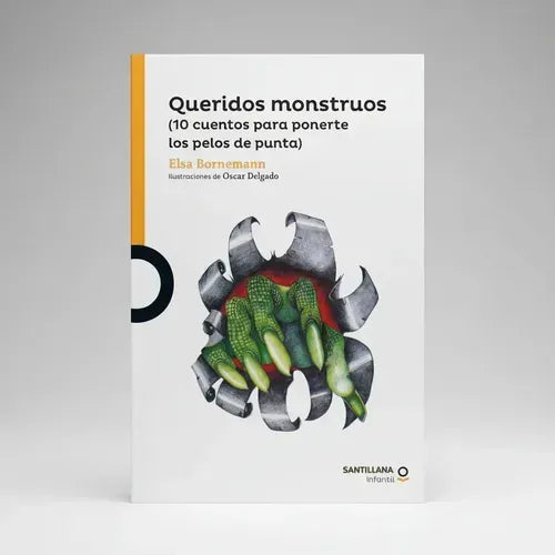 Queridos Monstruos / Elsa Bornemann