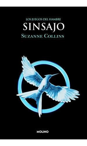 Sinsajo (juegos Del Hambre 3) / Suzanne Collins