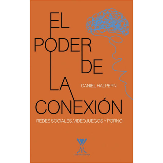 El Poder De La Conexión / Daniel Halpern