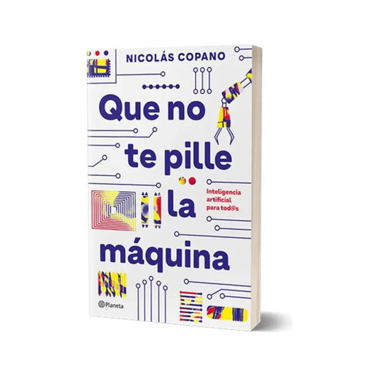 Que No Te Pille La Máquina / Nicolás Copano Vera