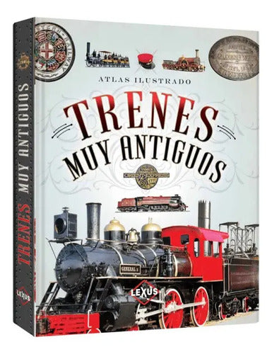 Atlas Ilustrado Trenes Muy Antiguos / Lexus