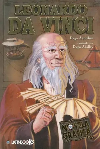 Leonardo Da Vinci (novela Grafica) / Diego Agrimbau