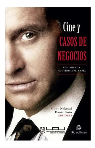 Cine Y Casos De Negocios: Una Mirada Multidisciplinaria