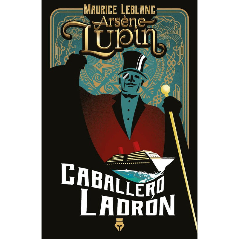 Arsen Lupin Caballero Ladrón / Maurice Leblanc