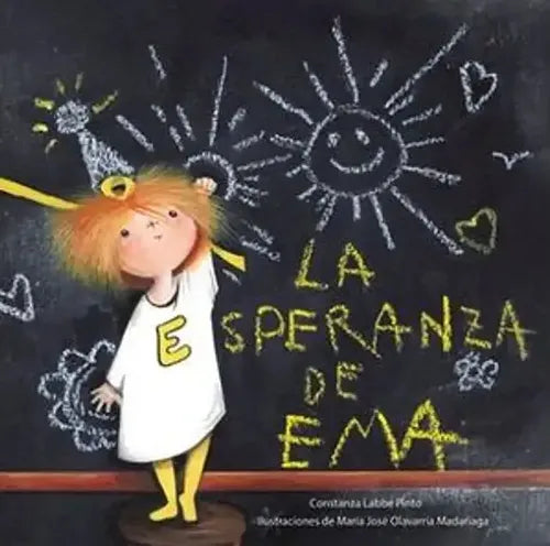 La Esperanza De Ema (tapa Dura) / Constanza Labbe