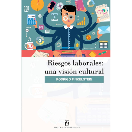 Riesgos Laborales Una Vision Cultural / Rodrigo Finkelstein