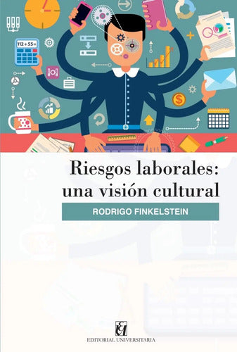 Riesgos Laborales Una Vision Cultural / Rodrigo Finkelstein