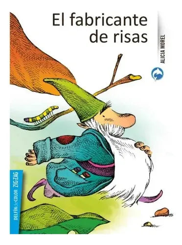 El Fabricante De Risas / Alicia Morel