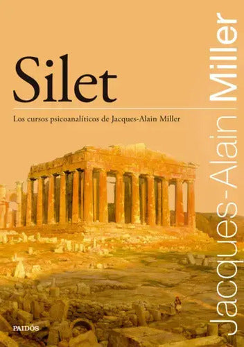 Silet / Jacques-alain Miller
