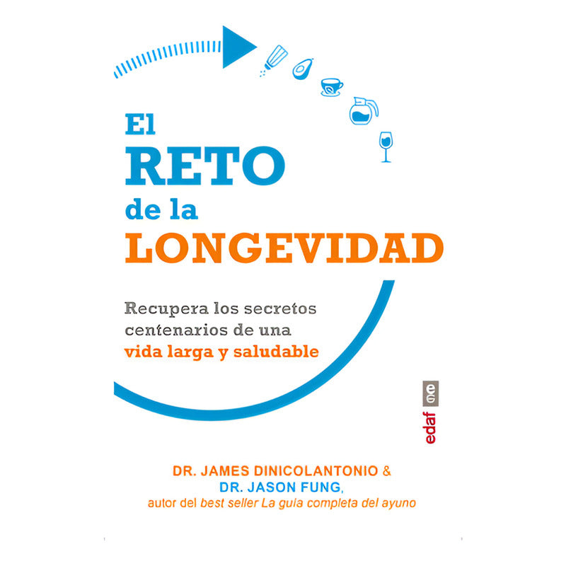 El Reto De La Longevidad / Dinicolantonio Y Fung