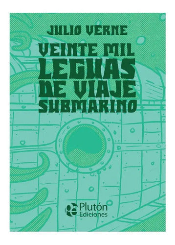 Veinte Mil Leguas De Viaje Submarino (t.dura) / Julio Verne