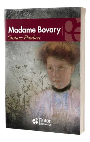 Madame Bovary / Gustave Flaubert