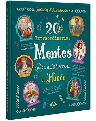 20 Extraordinarias Mentes Que Cambiaron El Mundo / Lexus