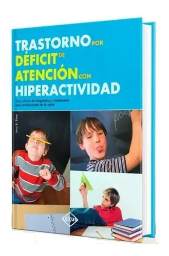 Trastorno Por Deficit De Atencion Con Hiperactividad / Lexus