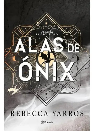 Alas De Ónix (empíreo 3) / Rebecca Yarros