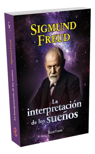 La Interpretación De Los Sueños / Sigmund Freud