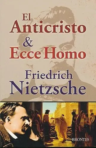 El Anticristo & Ecce Homo / Nietzsche