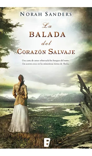 La Balada Del Corazon Salvaje (tapa Dura) / Norah Sanders