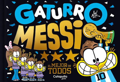 Gaturro Messi El Mejor De Todos / Nik