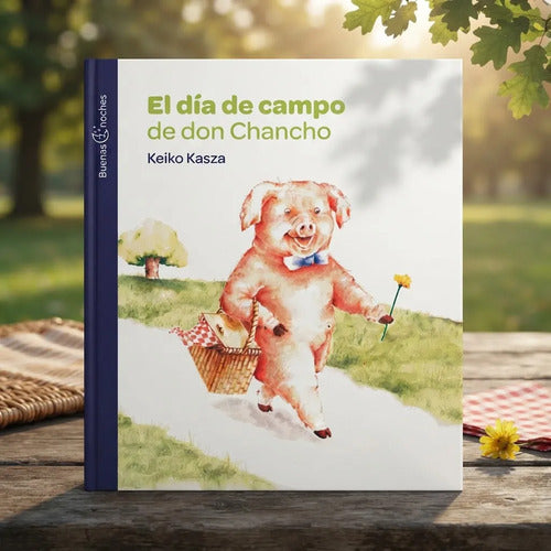 El Dia De Campo De Don Chancho / Keiko Kasza