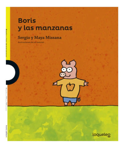 Boris Y Las Manzanas / Sergio Missana Y Maya Missana