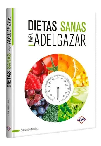 Dietas Sanas Para Adelgazar (tapa Dura) / Lexus