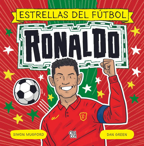 Ronaldo Estrellas Del Fútbol / Mugford Y Green