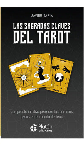 Las Sagradas Claves Del Tarot (libro + Cartas) / J. Tapia